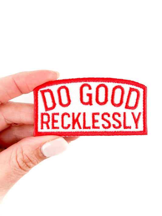 Do Good Recklessly Patch Red