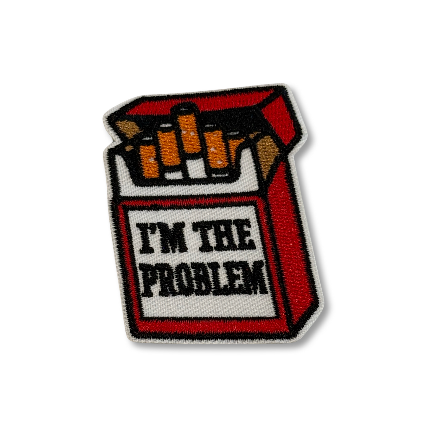 I’m the Problem Iron On Patch