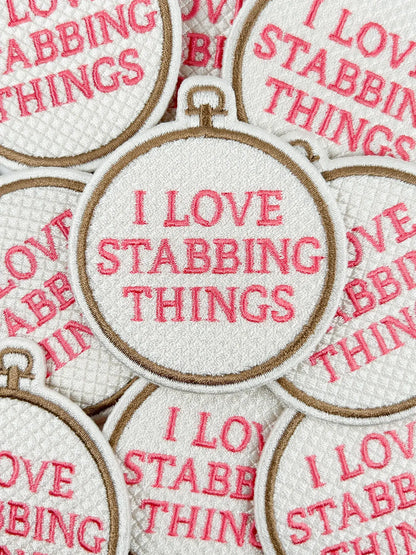 I Love Stabbing Things Embroidered Iron On Patch