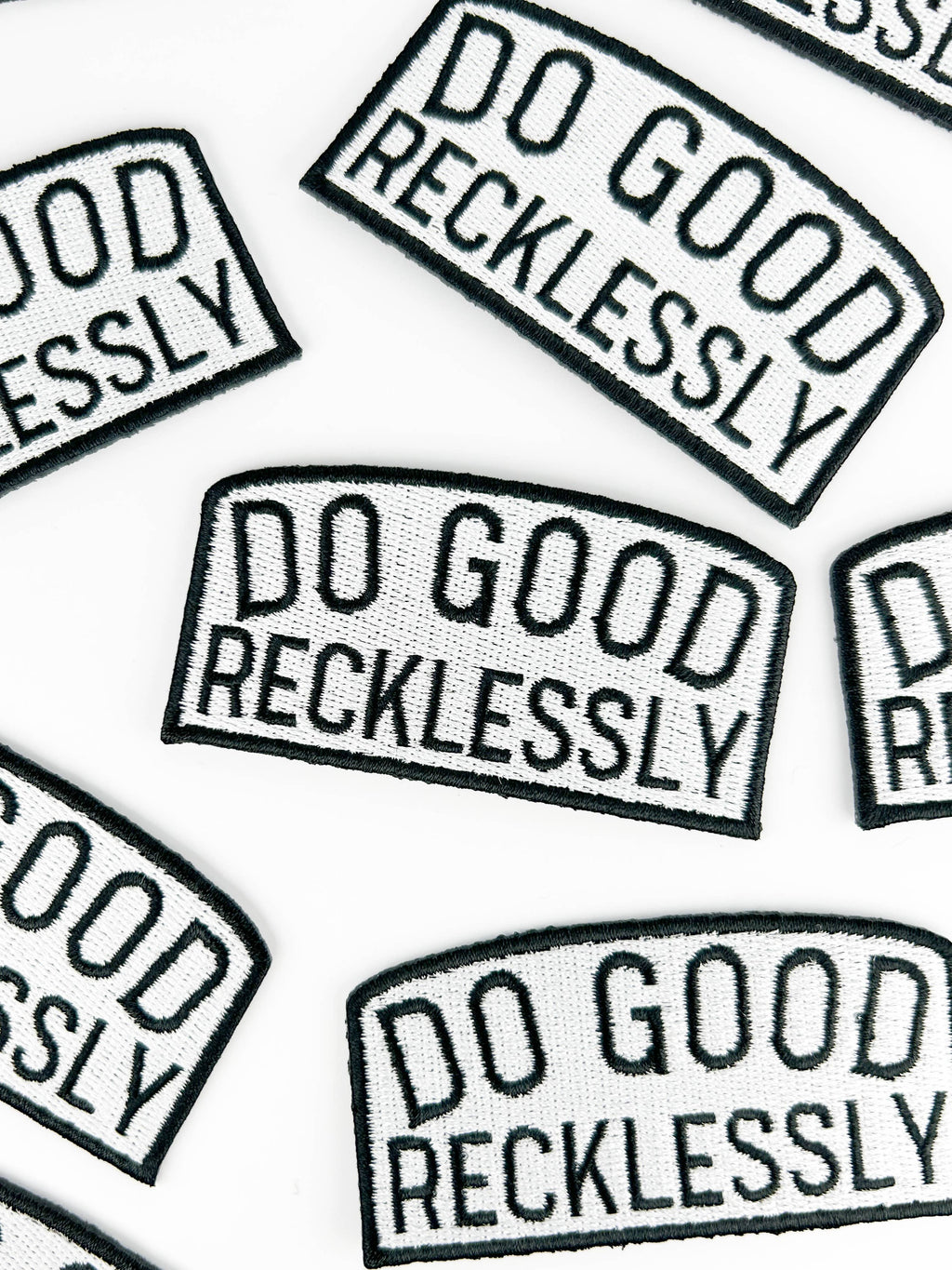 Do Good Recklessly Embroidered Iron-On Patch