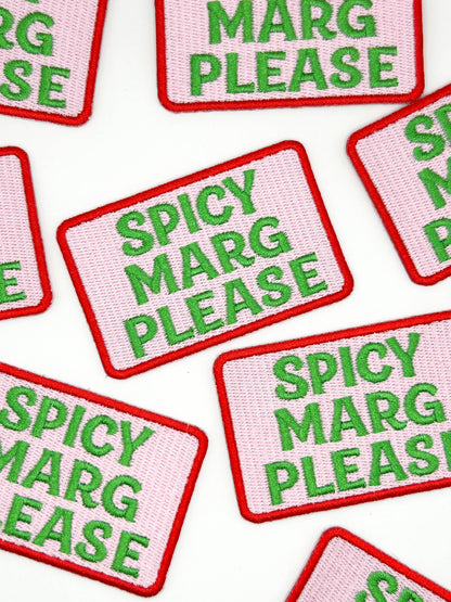 Spicy Marg Please Embroidered Patch