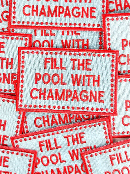 Fill the Pool with Champagne Patch Embroidered Iron On Party