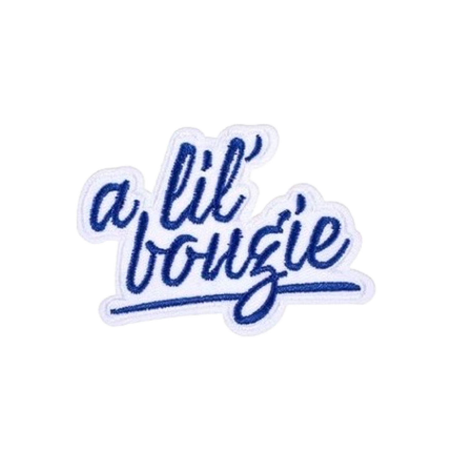Patch with 'a lil' bougie' text in blue on a white background