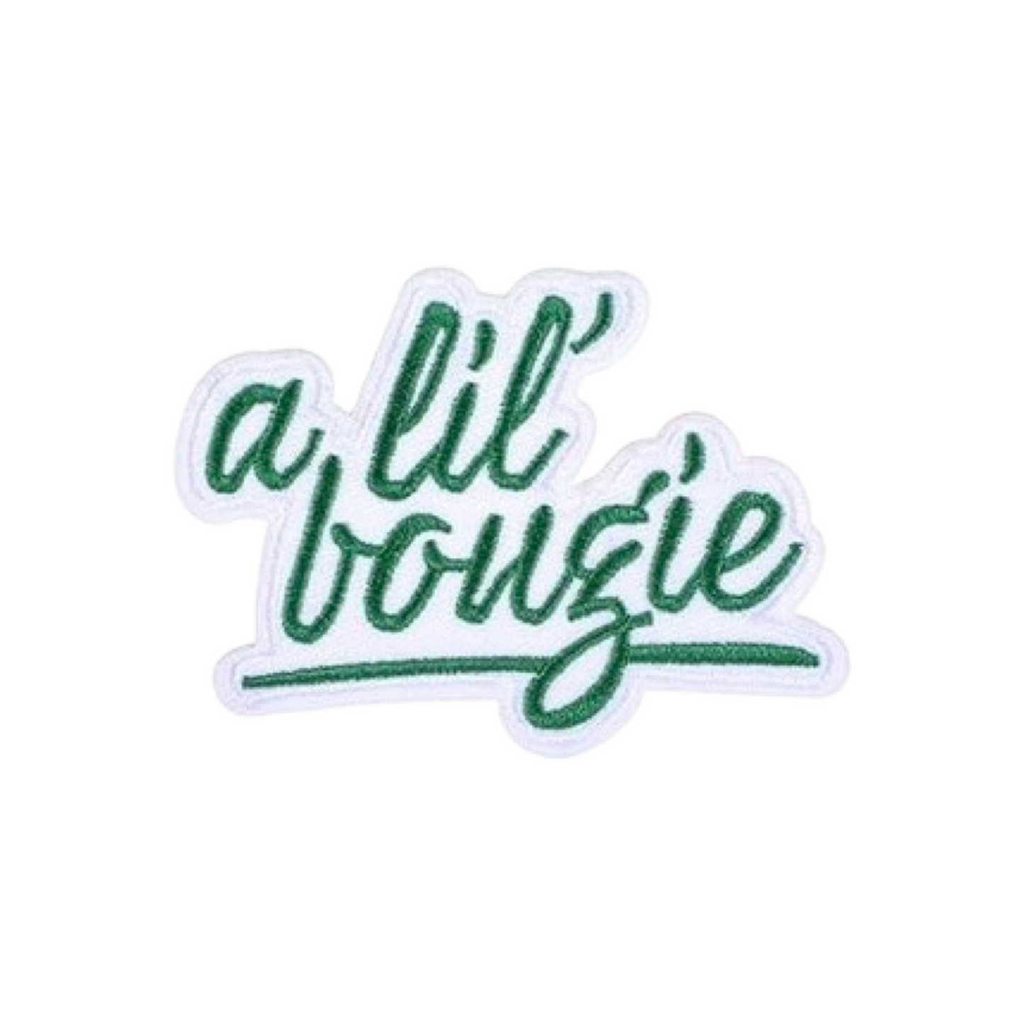 Green text 'a lil' bougie' patch on a white background