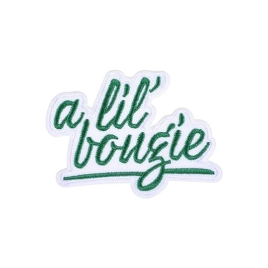 Green text 'a lil' bougie' patch on a white background