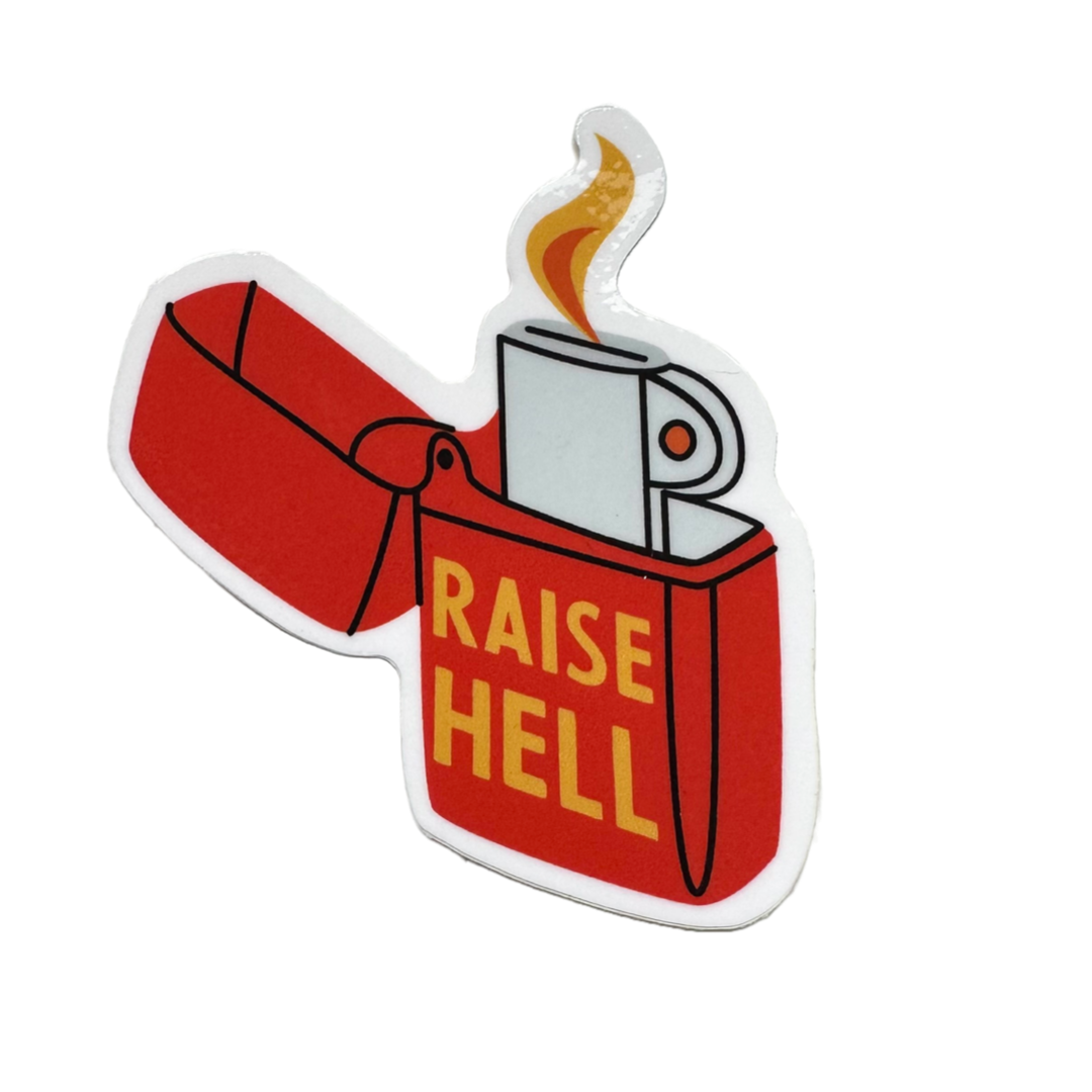A die-cut sticker shaped like an open red lighter with yellow text reading 'RAISE HELL' and a small flame rising from a white match, shown on a plain white background.