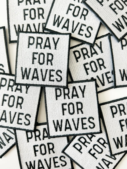 Pray for Waves Embroidered Iron On Patch