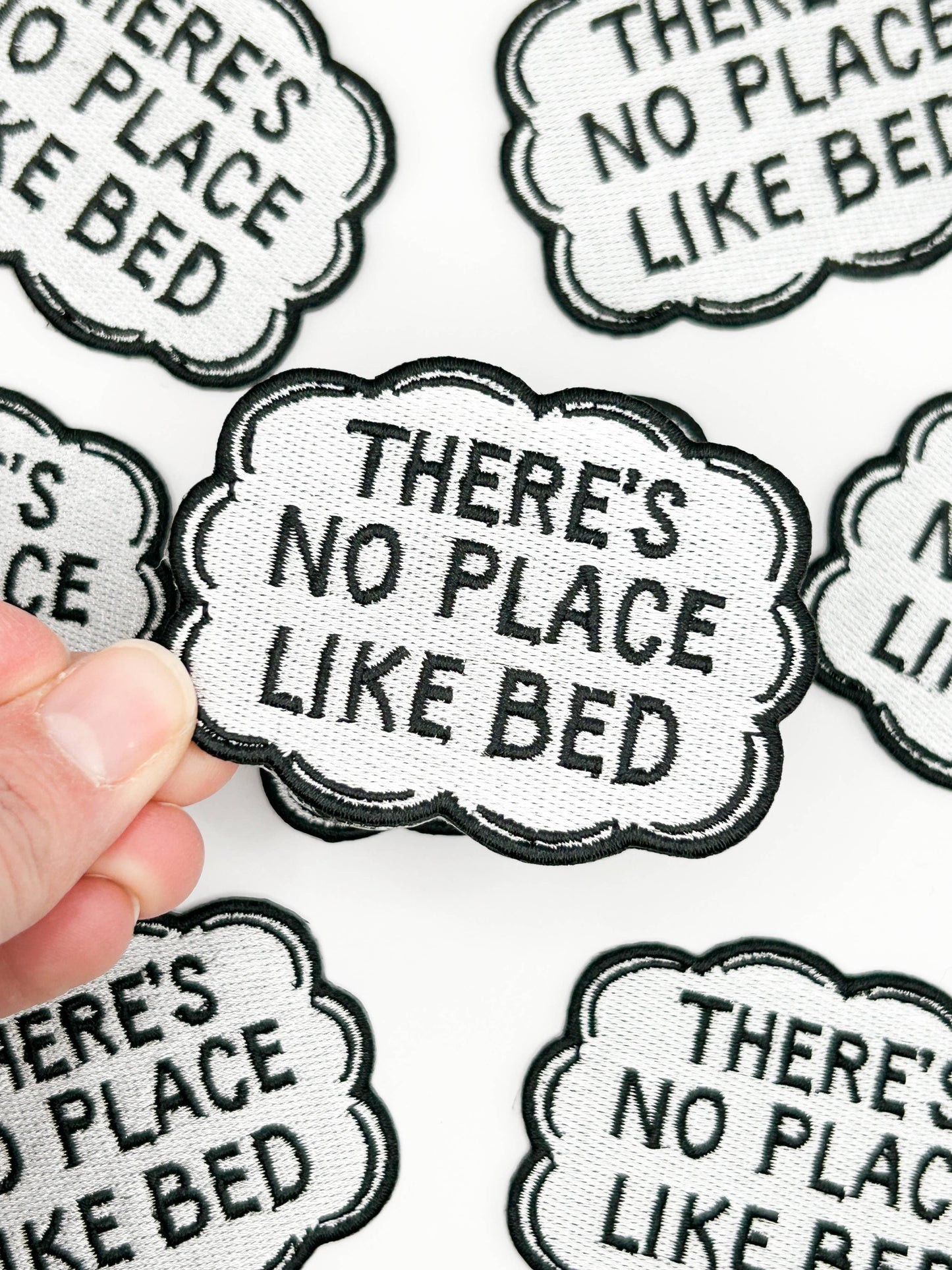 There’s No Place Like Bed Embroidered Patch – Funny Quote