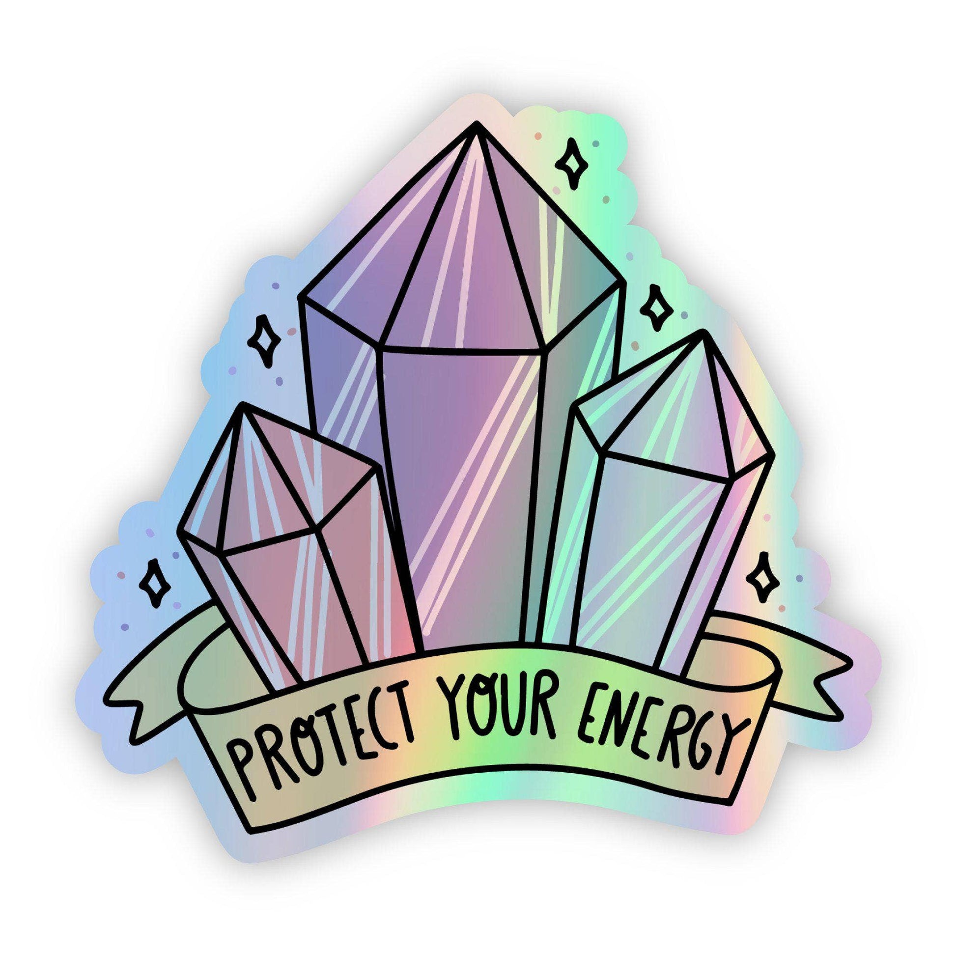 Holographic crystal sticker with 'Protect Your Energy' text on a white background