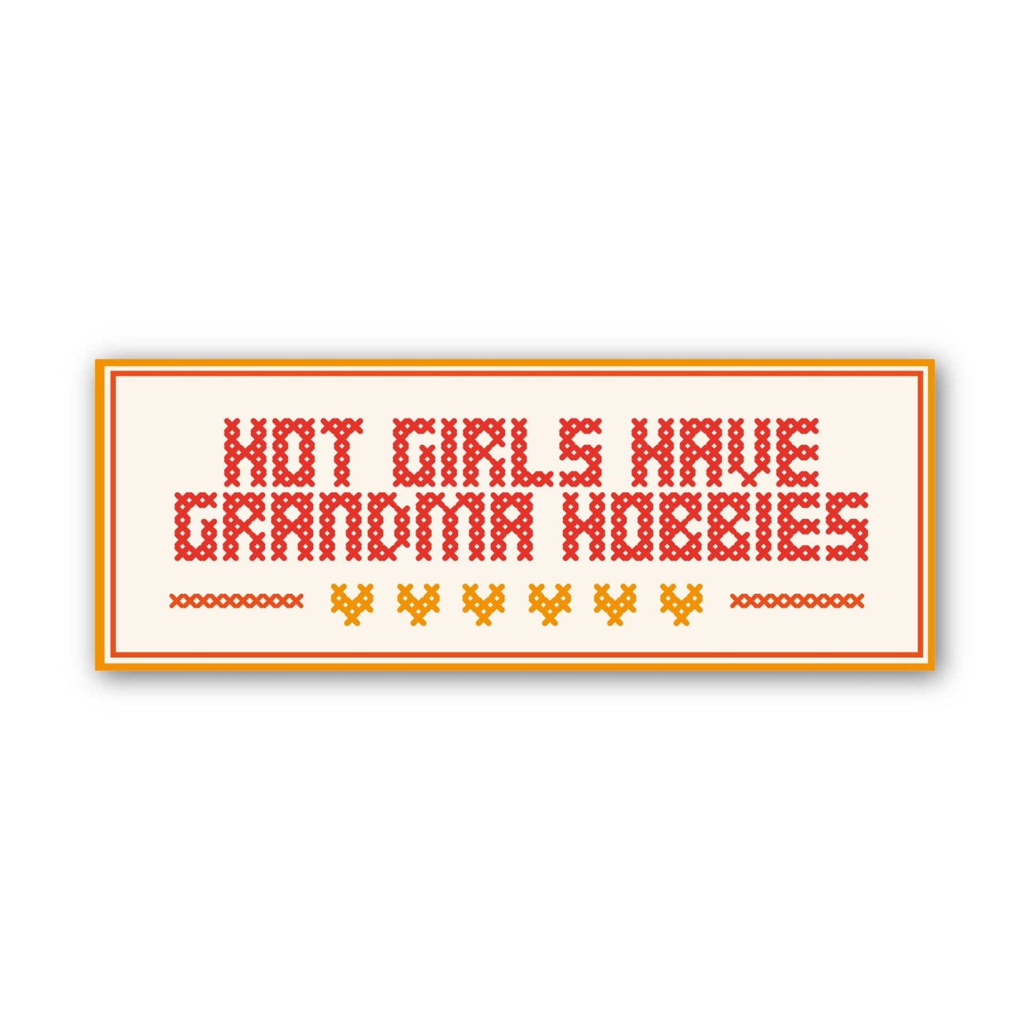 Cross-stitched phrase 'Hot girls have grandma hobbies' on a white background