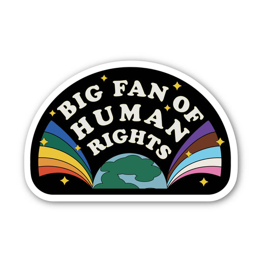 Sticker with 'Big Fan of Human Rights' text and rainbow colors on a black background