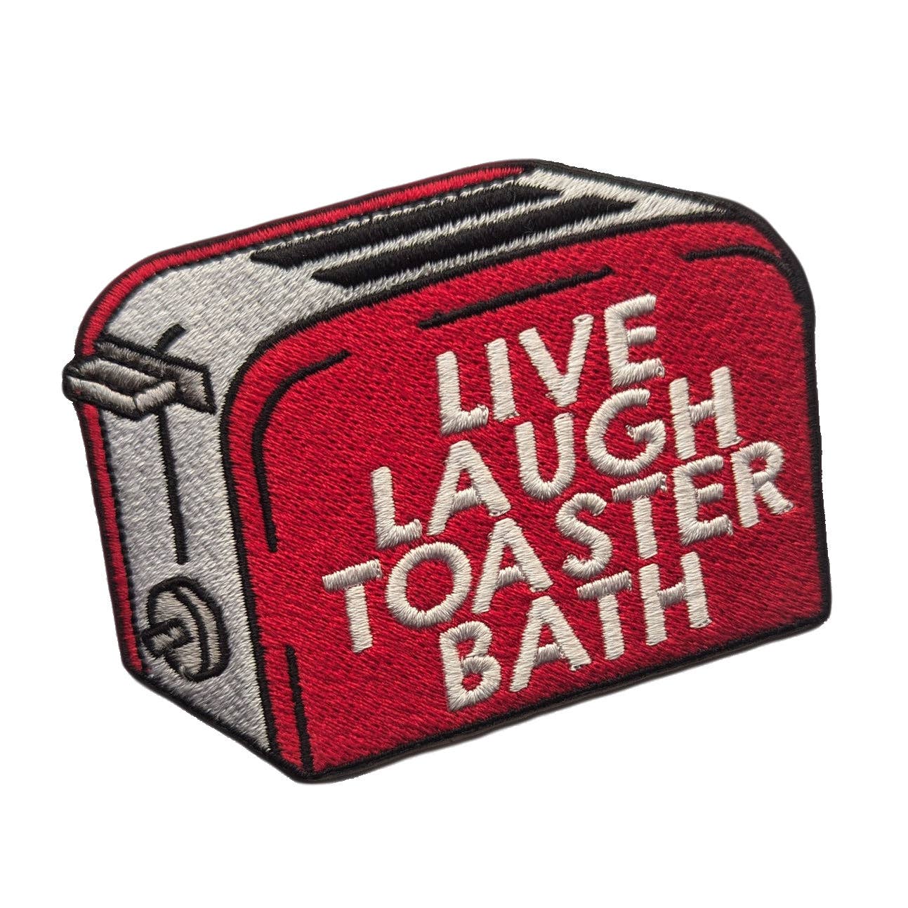 Embroidered patch of a red toaster with 'Live Laugh Toaster Bath' text on a white background