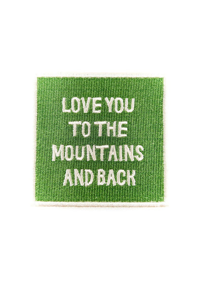 Love You To The Mountains and Back Embroidered Iron On Patch