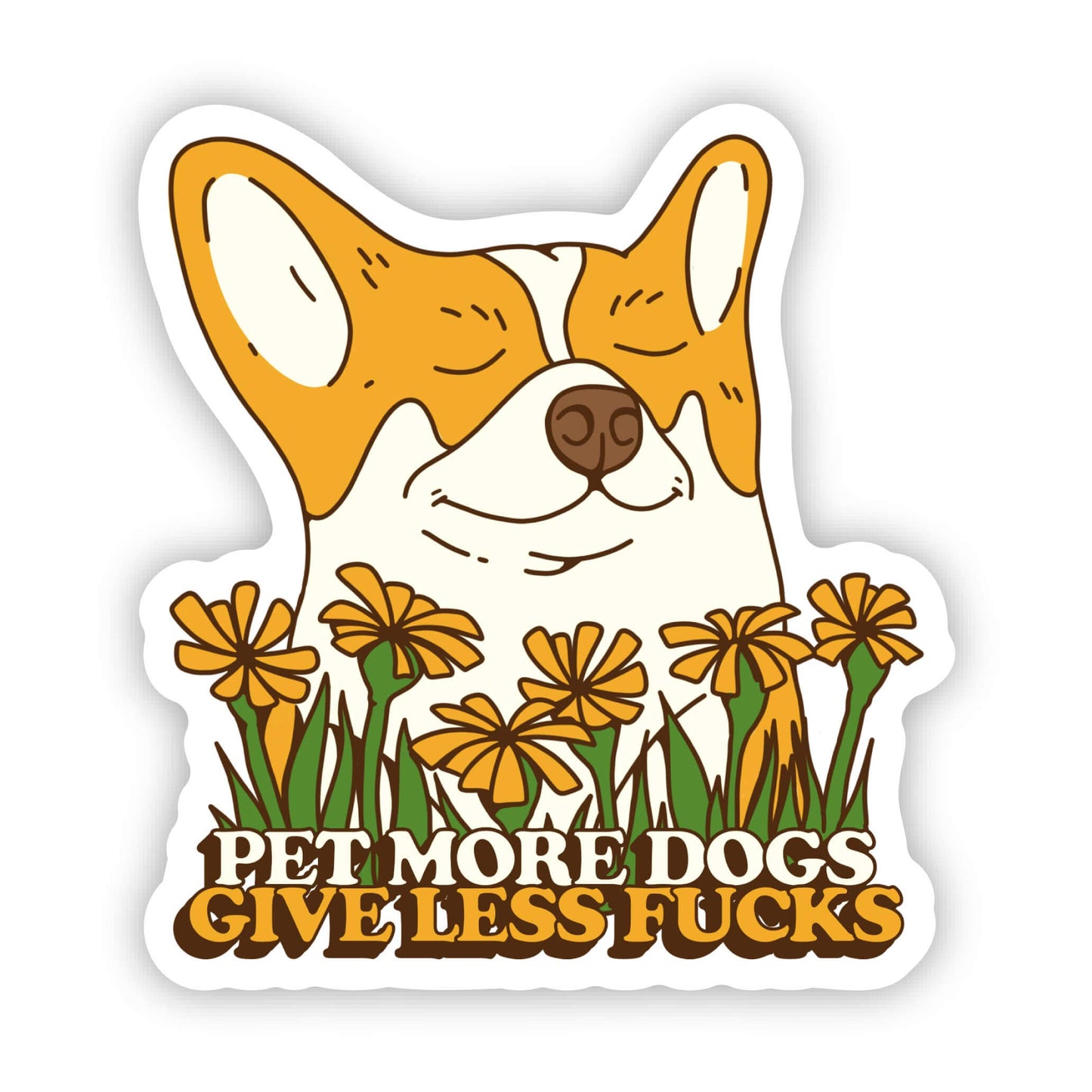Sticker with a dog in a field of flowers and text 'Pet more dogs, give less fucks' on a white background.