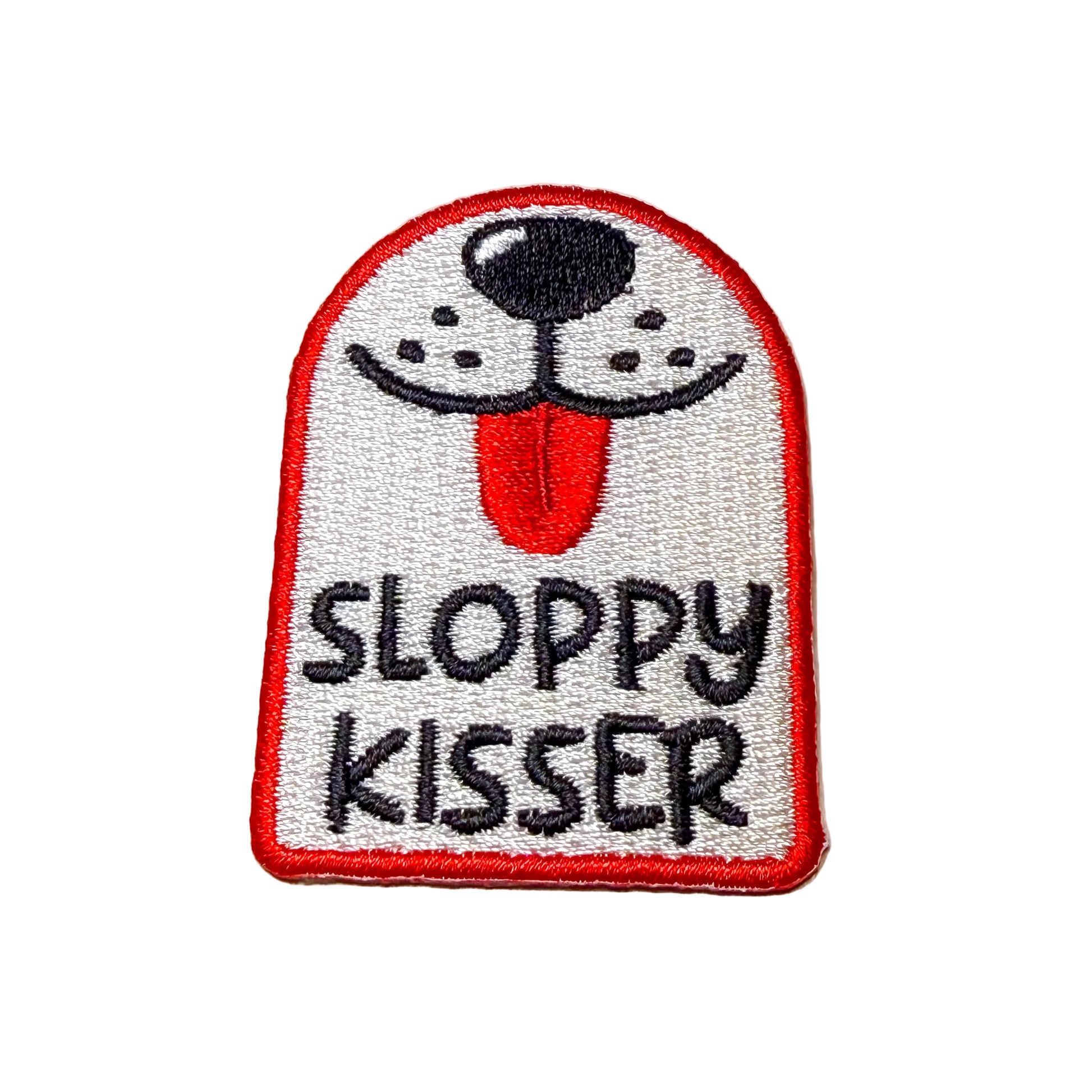 Embroidered patch with a dog face and 'Sloppy Kisser' text on a white background